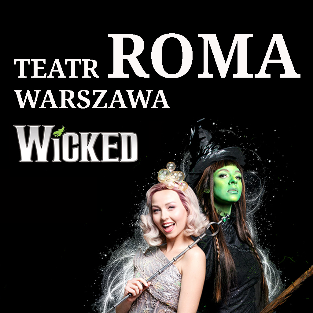 A „Wicked” night w Teatrze Roma