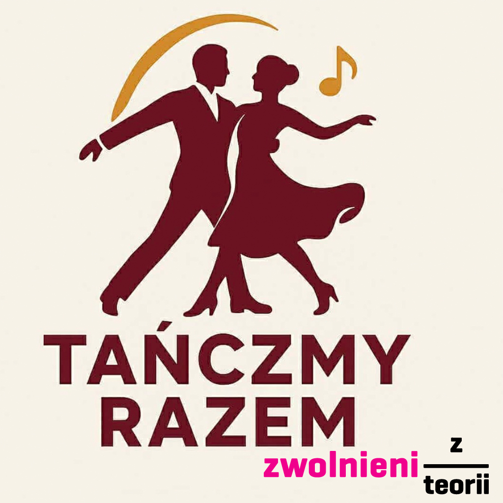 Zwolnieni z Teorii „Tańczmy Razem”