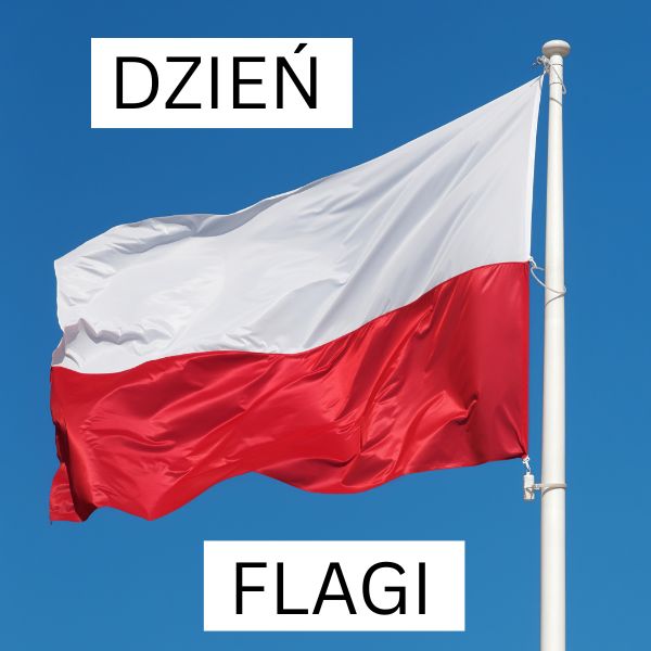 Biel i Czerwień: Dzień Flagi Rzeczypospolitej Polskiej